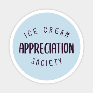 ice cream appreciation society - cyn Magnet